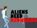 Lojë Aliens Need Redheads