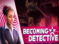Lojë Becoming a Detective