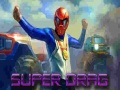 Lojë Super Drag