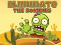 Lojë Eliminate the Zombies