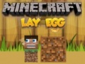 Lojë Minecraft Lay Egg