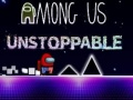 Lojë Among Us Unstoppable