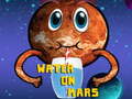 Lojë Water On Mars