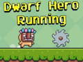 Lojë Dwarf Hero Running