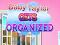 Lojë Baby Taylor Gets Organized