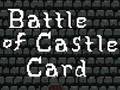 Lojë Battle of Castle Card