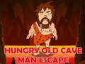 Lojë Hungry Old Cave Man Escape