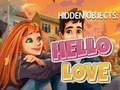 Lojë Hidden Objects: Hello Love