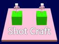 Lojë shot craft