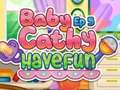 Lojë Baby Cathy Ep5: Have Fun