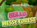 Lojë Hidden Objects: Hello Messy Forest