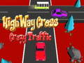 Lojë Highway Cross Crazzy Traffic 
