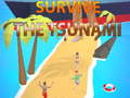 Lojë Survive The Tsunami
