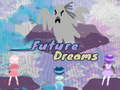 Lojë Future Dreams