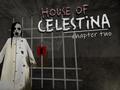 Lojë House of Celestina: Chapter Two