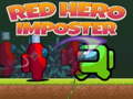 Lojë Red Hero Imposter 