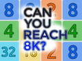 Lojë Can You Reach 8K?