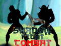 Lojë Shadow Fight Combat