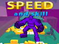 Lojë Speed And Skill