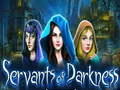 Lojë Servants of Darkness