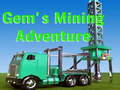 Lojë Gem`s Mining Adventure