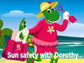 Lojë Sun Safety with Dorothy