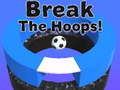 Lojë Break The Hoops!!