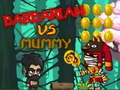 Lojë Barbarian VS Mummy