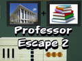 Lojë Professor Escape 2