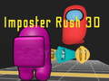 Lojë Imposter Rush 3D