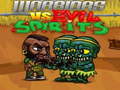 Lojë Warriors VS Evil Sipirits