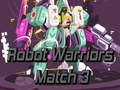 Lojë Robot Warriors Match 3