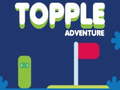 Lojë Topple Adventure