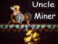 Lojë Uncle Miner