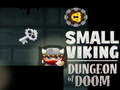 Lojë Small Viking Dungeon of Doom