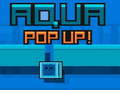 Lojë Aqua Pop Up