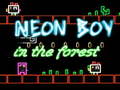 Lojë Neon Boy in the forest