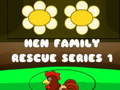 Lojë Hen Family Rescue Series 1