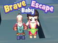 Lojë Brave Baby Escape