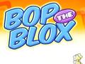 Lojë Bop the Blox