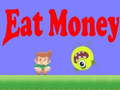 Lojë Eat Money
