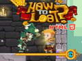 Lojë How to loot! HTML5