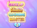 Lojë Makeup Slime Cooking Master 2