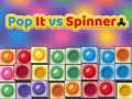 Lojë Pop It vs Spinner