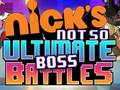 Lojë Nick's Not so Ultimate Boss Battles
