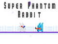 Lojë Super Phantom Rabbit