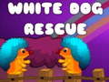 Lojë White Dog Rescue