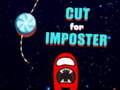 Lojë Cut for Imposter