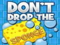 Lojë Don't Drop the Sponge