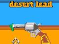 Lojë Desert Lead
